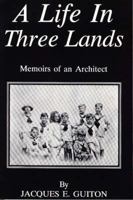 A Life in Three Lands 0828319375 Book Cover