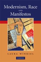 Modernism, Race and Manifestos 1107403065 Book Cover