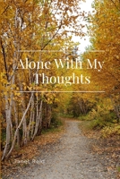 Alone With My Thoughts 1329134842 Book Cover