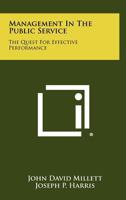 Management in the Public Service: The Quest for Effective Performance 1258410710 Book Cover