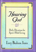 Hearing God/Daily Devotions for Spirit-Filled Living 0840796773 Book Cover