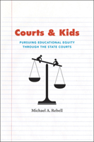 Courts and Kids: Pursuing Educational Equity through the State Courts 0226706176 Book Cover