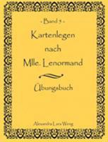 Kartenlegen nach Mlle. Lenormand Band 5: Übungsbuch 3837091074 Book Cover