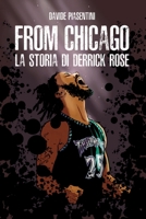 From Chicago. La storia di Derrick Rose 8831615904 Book Cover