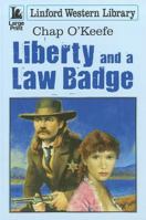 Liberty And A Law Badge 1444807366 Book Cover