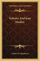 Voltaire And Jean Meslier 1163160628 Book Cover