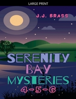 Serenity Bay Mysteries 4-5-6 B0GNXBWWXY Book Cover