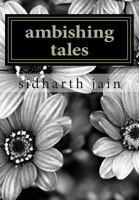 ambishing tales: a tale to be remembered...... 1500809217 Book Cover