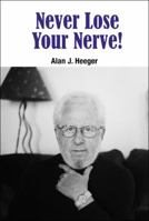 Never Lose Your Nerve! 9814704865 Book Cover