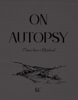 On Autopsy: Poems from a Riverbank B0GF6L2X2M Book Cover
