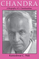 Chandra: A Biography of S. Chandrasekhar (Centennial Publications of The University of Chicago Press) 0226870553 Book Cover