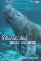 Manatees: Gentle Sea Cows B08KSBXLQY Book Cover