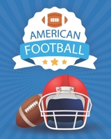 American Football: Coloring Book - A Coloring and Activity Book for Girls and Boys ( Teams - Players - Logos and More ) B08928JQCF Book Cover