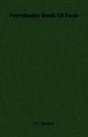 Everybodys Book Of Facts 1406737216 Book Cover