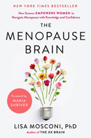 The Menopause Brain: New Science Empowers Women to Navigate the Pivotal Transition with Knowledge and Confidence 0593541243 Book Cover