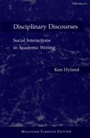 Disciplinary Discourses: Social Interactions in Academic Writing 0582419042 Book Cover