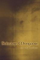 Solitaire Mongoose 1434962059 Book Cover