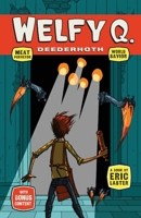 Welfy Q. Deederhoth : Meat Purveyor, World Savior 0985043784 Book Cover