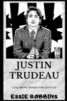 Justin Trudeau Coloring Book for Adults 1694766047 Book Cover
