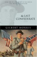 The Last Confederate: 1860 (The House of Winslow) 1556611099 Book Cover