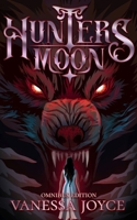 Hunter's Moon: Omnibus Edition B0FRBLCFVN Book Cover