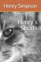 Henry’s Shorts: Stories B08FP9Z9BH Book Cover