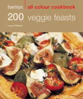 200 Veggie Feasts 0600633543 Book Cover