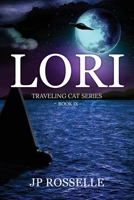 Lori: Traveling Cat Series Book IX 1649615604 Book Cover