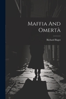 Maffia And Omertà 1021376256 Book Cover