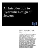 An Introduction to Hydraulic Design of Sewers 1490327584 Book Cover