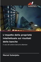 L'impatto della proprietà intellettuale sui risultati delle banche (Italian Edition) 6209936725 Book Cover