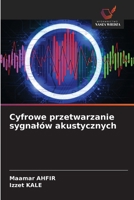 Cyfrowe przetwarzanie sygnalów akustycznych (Polish Edition) 6209490247 Book Cover