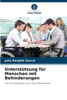 Unterstützung für Menschen mit Behinderungen: Für ihre Eingliederung in den Arbeitsmarkt (German Edition) B0CK3PWDPX Book Cover