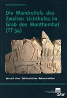 Die Wandreliefs Des Zweiten Lichthofes Im Grab Des Monthemhat (Tt34): Versuch Einer Zeichnerischen Rekonstruktion 3700171986 Book Cover