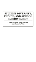 Student Diversity, Choice, and School Improvement: 0897898478 Book Cover