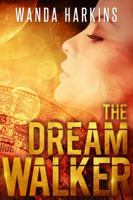 The Dream Walker 0996283846 Book Cover