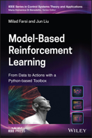 Model-Based Reinforcement Learning: From Data to Continuous Actions with a Python-based Toolbox 111980857X Book Cover