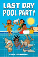 Last Day Pool Party B0FH1HWGHS Book Cover