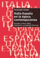 Italia-España En La Época Contemporánea: Estudios Críticos Sobre Traducción Y Recepción Literarias 3039117122 Book Cover