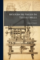 Modern Methods In Textile Mills 1178499804 Book Cover
