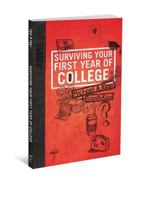 Surviving Your First Year of College 0834150638 Book Cover