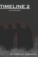 Timeline 2:: Light and Dark B088N7YVNN Book Cover
