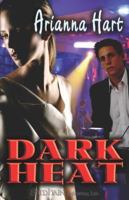Dark Heat 1599982161 Book Cover