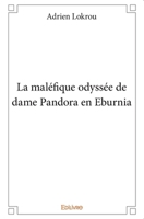 La Maléfique odyssée de dame Pandora en Eburnia (French Edition) 2334054151 Book Cover