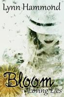 Bloom (Loving Lies) 1722923962 Book Cover