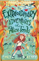 The Extraordinary Adventures of Alice Tonks 086154207X Book Cover