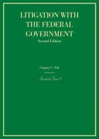 Litigation with the Federal Government (Hornbooks) 1636591388 Book Cover