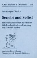 Senebi Und Selbst: Personenkonstituenten Zur Rituellen Wiedergeburt in Einem Frauensarg Des Mittleren Reiches 3727815485 Book Cover