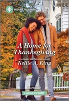 A Home for Thanksgiving: A Clean and Uplifting Romance 1335051287 Book Cover