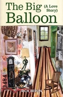 The Big Balloon: A Love Story 1792368895 Book Cover